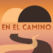 En el Camino